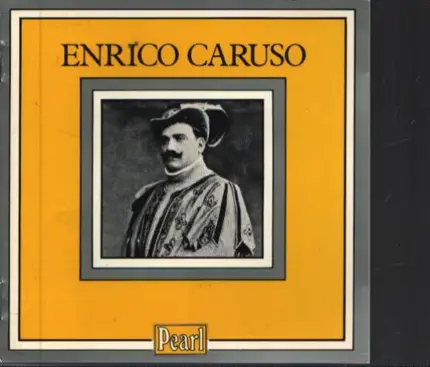 Ernico Caruso - Caruso Vol. I