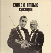 Ernie & Emilio Caceres - Ernie & Emilio Caceres