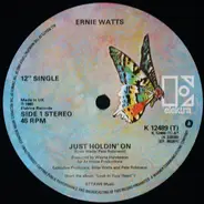 Ernie Watts - Just Holdin' On / Look In Your Heart