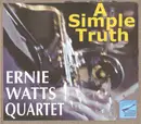 CD - Ernie Watts Quartet - A Simple Truth