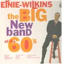 LP - Ernie Wilkins - The Big New Band Of The 60's - MONO