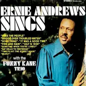 Ernie Andrews - Ernie Andrews Sings With The Fuzzy Kane Trio