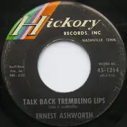 Ernie Ashworth - Talk Back Trembling Lips