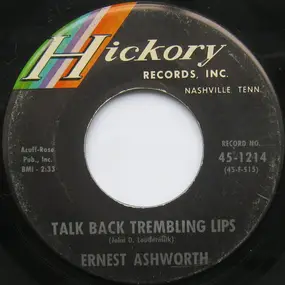 Ernie Ashworth - Talk Back Trembling Lips