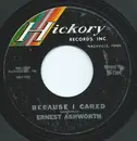7inch Vinyl Single - Ernie Ashworth - Because I Cared