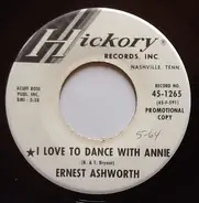 Ernie Ashworth - I Love To Dance With Annie / My Heart Would Know