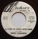 7inch Vinyl Single - Ernie Ashworth - I Love To Dance With Annie / My Heart Would Know