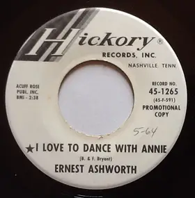 Ernie Ashworth - I Love To Dance With Annie / My Heart Would Know