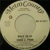 7inch Vinyl Single - Ernie C. Penn - Walk On By / Let Me Love You Where It Hurts