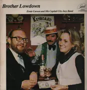 LP - Ernie Carson And His Capital City Jazz Band - Brother Lowdown
