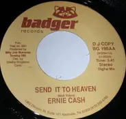 Ernie Cash - Send It To Heaven