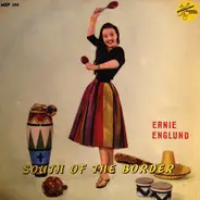 Ernie Englund And His Orchestra - South Of The Border