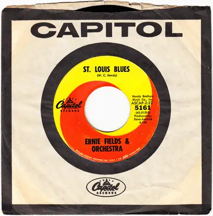 Ernie Fields Orchestra - St. Louis Blues / Theme From Lilies Of The Field