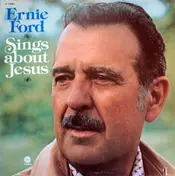 Ernie Ford - Ernie Ford Sings About Jesus