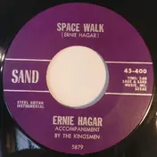 Ernie Hagar - Space Walk / Surf 'N Sand