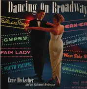 Ernie Heckscher And His Fairmont Orchestra - Dancing On Broadway