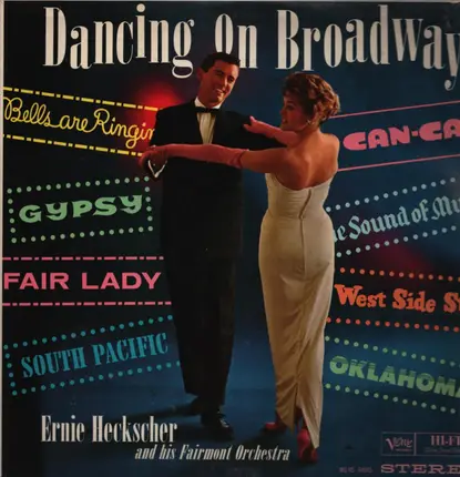 Ernie Heckscher And His Fairmont Orchestra - Dancing On Broadway
