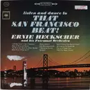 LP - Ernie Heckscher And His Fairmont Orchestra - Listen And Dance To That San Francisco Beat