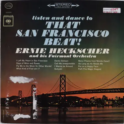 Ernie Heckscher And His Fairmont Orchestra - Listen And Dance To That San Francisco Beat