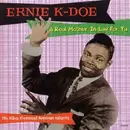 CD - Ernie K-Doe - A Real Mother-In-Law For Ya - The Allen Toussaint Sessions 1959-1963