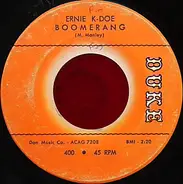 Ernie K-Doe - Boomerang / Please Don't Stop