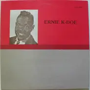 Ernie K-Doe - Ernie K-Doe