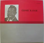 Ernie K-Doe - Ernie K-Doe