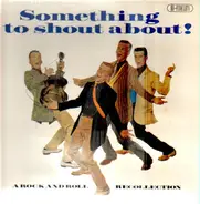 Ernie Maresca / The Casals a.o. - Something to shout about!