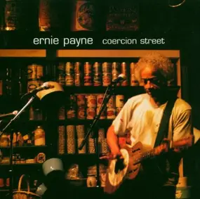 Ernie Payne - Coercion Street