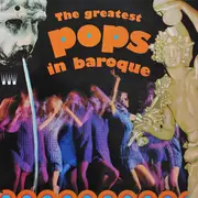 LP - Ernie Quelle , Milan Pilar , Meinhard Geppert - The Greatest Pops In Baroque
