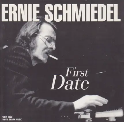Ernie Schmiedel - First Date