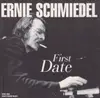 CD - Ernie Schmiedel - First Date