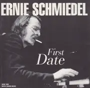 CD - Ernie Schmiedel - First Date