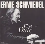 Ernie Schmiedel - First Date