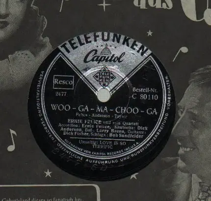 Ernie Felice - Woo-Ga-Ma-Choo-Ga/ Love is so terrific