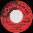 7'' - Ernie Johnson - You're About To Succeed / Give Me A Little Bit Of Your Loving
