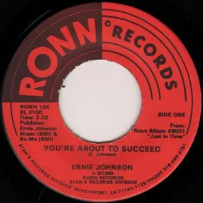 Ernie Johnson - You're About To Succeed / Give Me A Little Bit Of Your Loving