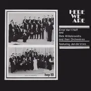 LP - Ernst Van't Hoff and Dick Willebrandts and their Orchestra - Here We Are
