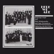 Ernst Van't Hoff and Dick Willebrandts and their Orchestra - Here We Are