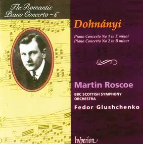Ernst von Dohnanyi - Piano Concerto No 1 In E Minor / Piano Concerto No 2 In B Minor