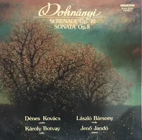Ernst von Dohnanyi - Serenade Op.10 / Sonata Op.8