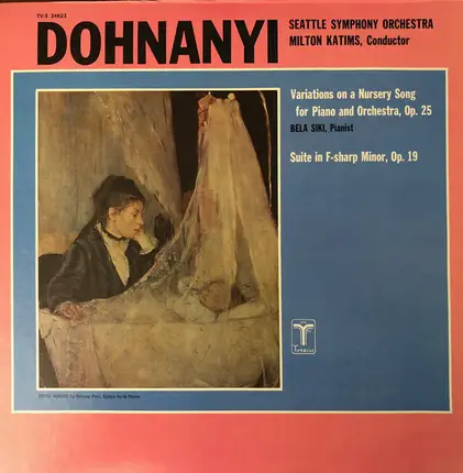 Ernst von Dohnányi , Seattle Symphony Orchestra , Milton Katims , Bela Siki - Variations On A Nursery Song For Piano And Orchestra, Op. 25 / Suite In F-Sharp Minor, Op. 19