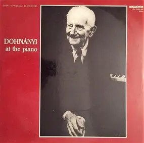 Ernst von Dohnanyi - Dohnányi At The Piano