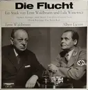 LP - Ernst Waldbrunn , Albert Lieven - Die Flucht
