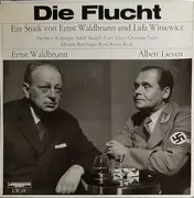LP - Ernst Waldbrunn , Albert Lieven - Die Flucht