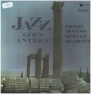 Ernst August Quelle Quartett - Jazz Goes Antique