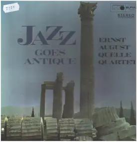 Ernst August Quelle Quartett - Jazz Goes Antique