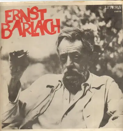 Ernst Barlach - Ernst Barlach  - Aus Briefen und Dichtungen