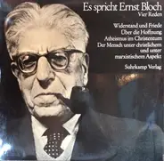 Ernst Bloch - Es Spricht Ernst Bloch - Vier Reden