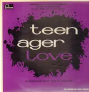 Ernst Bruun Olsen, Wolfgang Neuß, Finn Savery - Teenagerlove